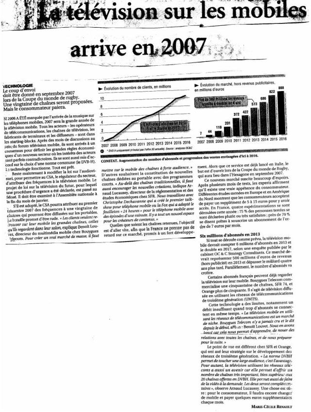 Source : Article « La télévision sur les mobiles arrive en 2007 », extrait du quotidien Le Figaro, 9-10 décembre 2006.