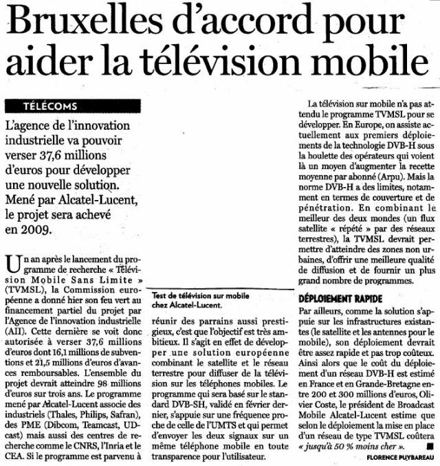 Source : Article « Bruxelles d’accord pour aider la télévision mobile », extrait du quotidien La Tribune, 11 mai 2007.