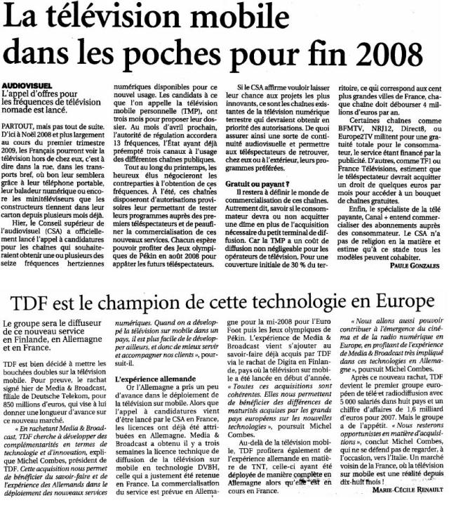 Source : Article « La télévision mobile dans les poches pour fin 2008 », extrait du quotidien Le Figaro, 9 novembre 2007.