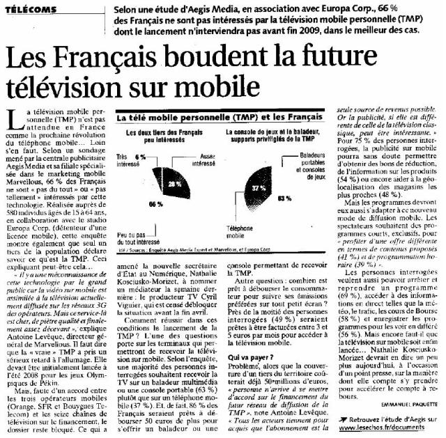 Source : Article « Les français boudent la future télévision sur mobile », extrait du quotidien Les Échos, 3 mars 2009.