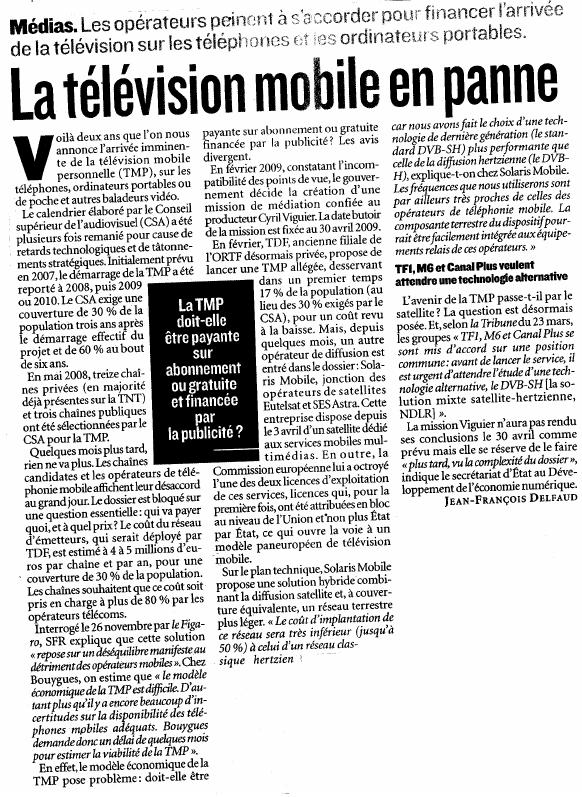 Source : Article « La télévision mobile en panne », extrait de la revue Valeurs actuelles, 11 mai 2009.