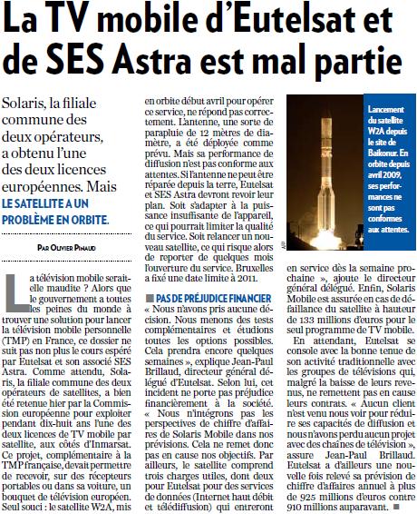 Source : Article « La TV mobile d’Eutelsat et de SES Astra est mal partie », extrait du quotidien La Tribune, 15 mai 2009.