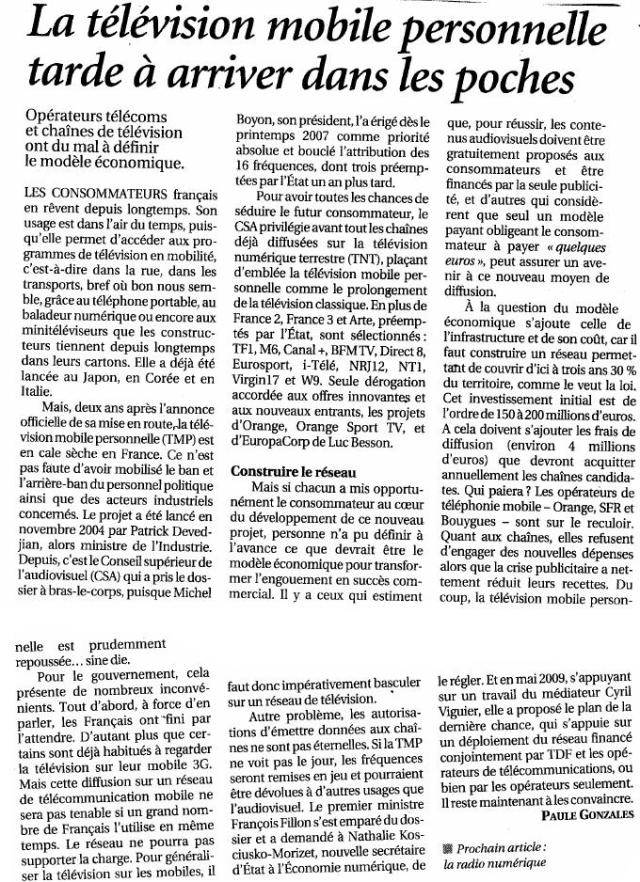 Source : Article « La télévision mobile personnelle tarde à arriver dans les poches », extrait du quotidien Le Figaro, 5 août 2009.