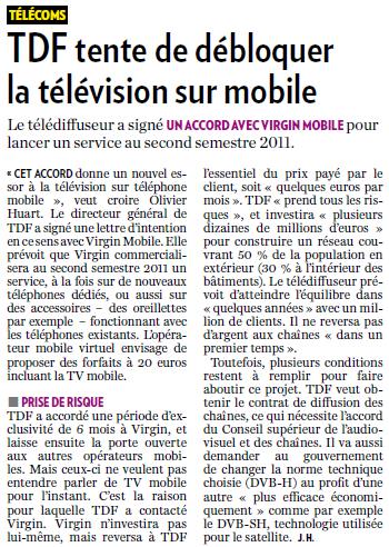 Source : Article « TDF tente de débloquer la télévision sur mobile », extrait du quotidien La Tribune, 23 avril 2010.