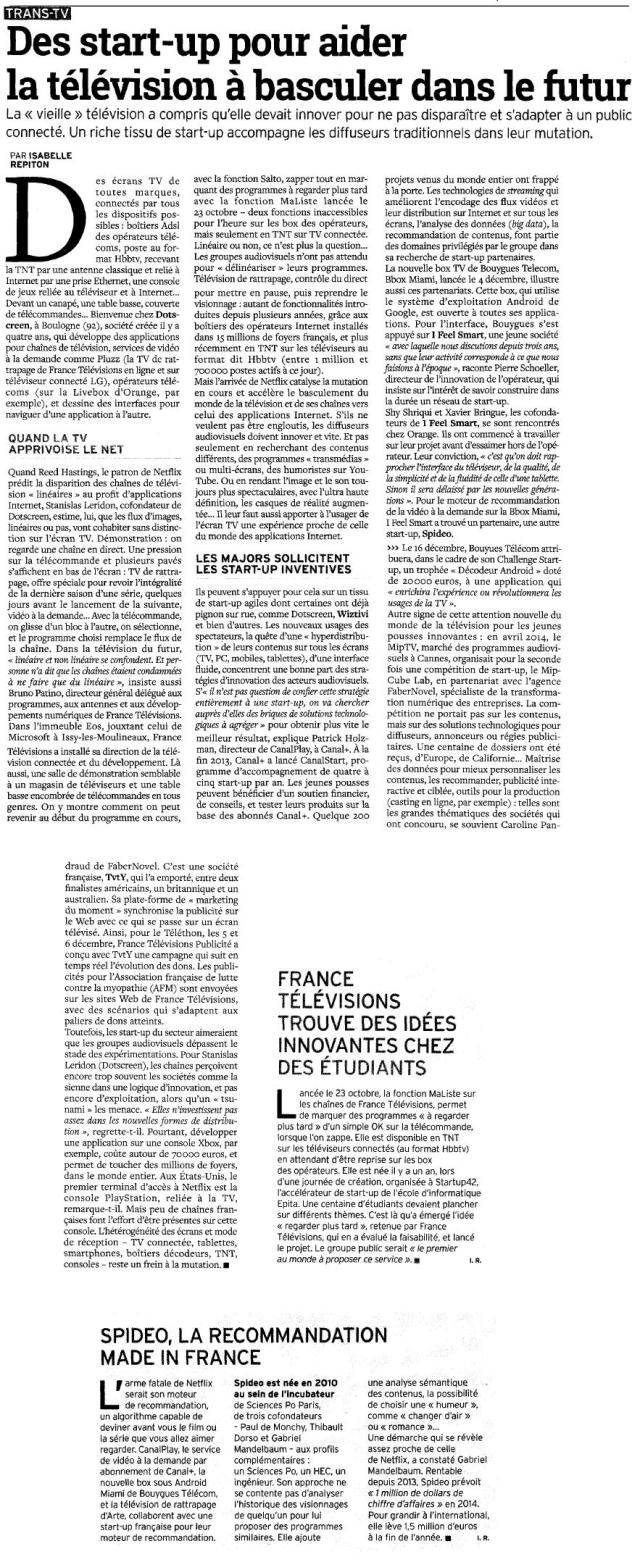 Source : Article « Des start-up pour aider la télévision à basculer dans le futur », extrait du quotidien La Tribune, 12 décembre 2014.