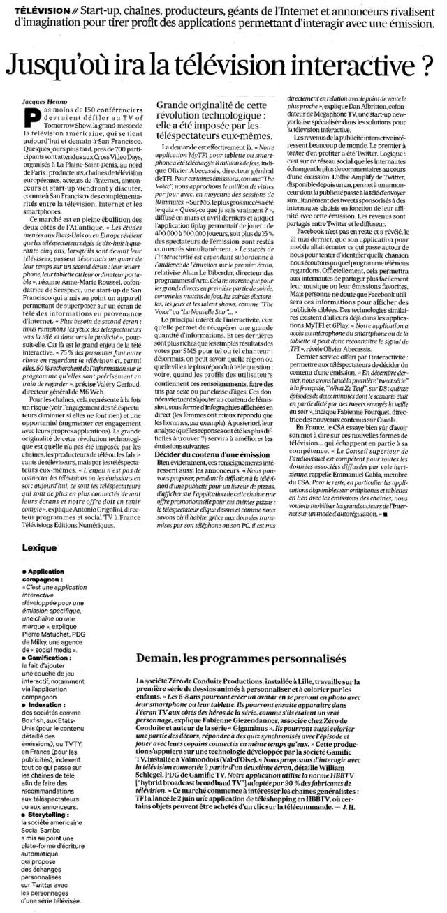 Source : Article « Jusqu'où ira la télévision interactive », extrait du quotidien Les échos, 10 juin 2014.